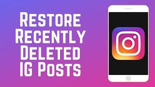 How to Restore Recently Deleted Instagram Posts