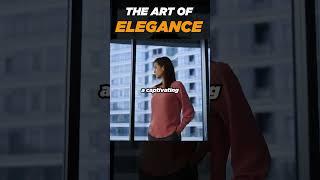 The Art of Elegance: Transform Your Life with These Timeless Principles #shorts