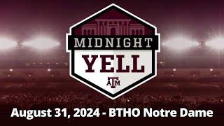 Texas A&M Midnight Yell | August 31, 2024 | BTHO Notre Dame