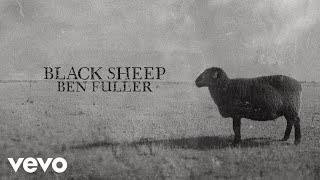 Ben Fuller - Black Sheep (Lyric Video)