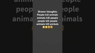 #showerthoughts #life #fypシ゚viral #animals #people #death