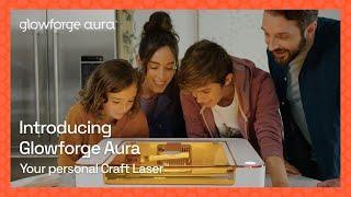 Introducing Glowforge Aura, the first-ever Craft Laser