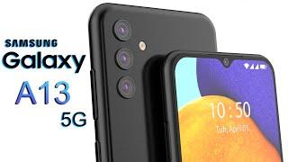 Samsung Galaxy A13 5G First Look Trailer