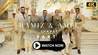 Ramiz & Amel - Sunnet Danska - Part 1 2024 4K A.D PRODUCTION