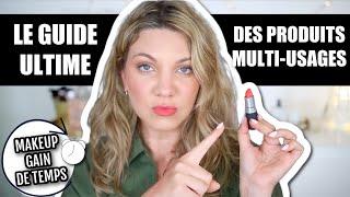 LE GUIDE ULTIME DU MAQUILLAGE MULTI-USAGE : COMMENT UTILISER VOS PRODUITS POUR GAGNER DU TEMPS ⏱️!