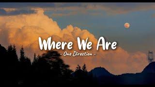 Where We Are - One Direction || Lyrics Tiktok Version