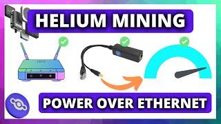 HELIUM | How To Do POWER over ETHERNET ( HNT Mining ) Set-up