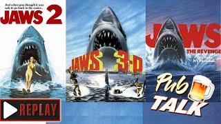 Jaws Sequels But Mainly Jaws 4 - #PubTalk 24 - REPLAY