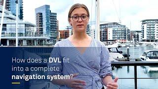 How does a DVL fit into a complete subsea navigation system?