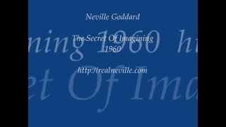 Neville Goddard  The Secret Of Imagining 1960