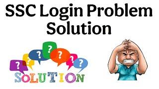 SSC Login Problem Solution | SSC Invalid Credentials Server Problem #ssc #ssccgl #sscgd #govtjobs