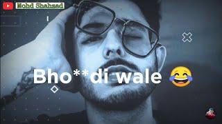 Gali Wala Status | New Bad Boy Attitude And Funny Shayari Whatsapp Status | Heart Touching Shayari