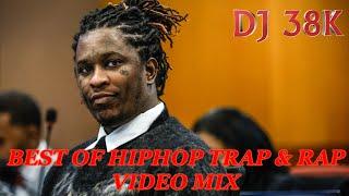 DJ 38K BEST OF HIPHOP TRAP & RAP VIDEO MIX | YOUNG THUG | TAKEOFF | DRAKE | TRAVIS SCOTT | RICK ROSS