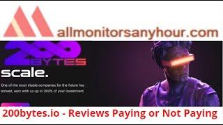 200bytes.io, Reviews  Not Paying, & #TODAY NEW HYIP, #all hyip monitors 24 hour, #HYIP daily update