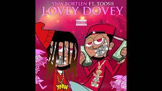 YNW Bortlen ft Toosii - Lovey Dovey (Official Audio)