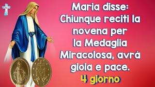 Maria disse: Chiunque reciti la novena per la Medaglia Miracolosa, vivrà in gioia e pace. 4 giorno