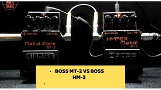 Boss Metal Distortion ---- Boss MT-2 Metal Zone VS Boss HM-3 Hyper Metal