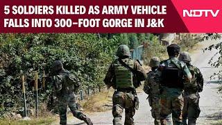 Jammu Kashmr News | 5 Soldiers Killed As Army Vehicle Plunges Into 300-Foot Gorge In J&K