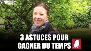 3 ASTUCES DE MAMAN POUR GAGNER DU TEMPS