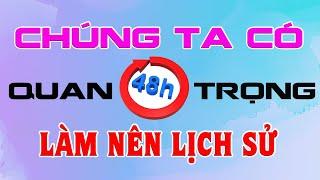 [Quan Trọng] CHÚNG TA có 48h  ĐỂ LÀM NÊN LỊCH SỬ cùng #VITAE | @duongmanhhungmmo