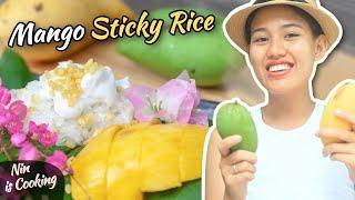 ULTIMATE Thai Dessert: MANGO and STICKY RICE Recipe - Nin is Cooking