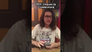 POV: What Will WOTC Unban? | Magic: The Gathering | #shorts #edh #mtg #commander