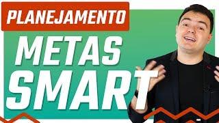 Como criar Metas e Objetivos - Metas SMART