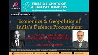 Fireside Chats of Asian Pathfinders - Economics & Geopolitics of India's Defence Procurement