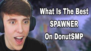 What Is The Best Spawner On Donut SMP ?? || Donut Smp || DrDonut