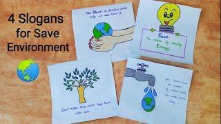 4 Slogans for Save Environment | world environment slogans | Save Environment quotes