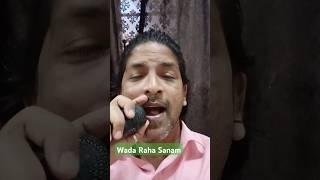 Wada Raha Sanam #song #shortsfeed #music @sushilshevde #shorts