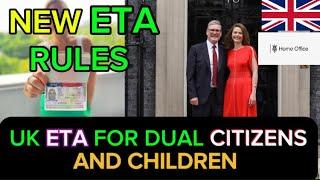 UK Changes ETA For  Dual  Citizens and Children !! NEW IMMIGRATION UPDATES 2024-2025