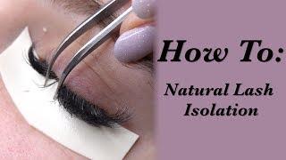 UP CLOSE LASH ISOLATION | HOW TO PROPERLY ISOLATE