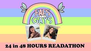 24 in 48 Readathon Part 1  Faes and Gays