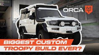 Our Biggest Troopy Build | Project Orca (Part One) | Build My Tourer Ep. 3.