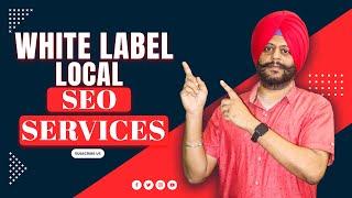 White Label Local SEO Services | Outsource Your Local SEO and Reap the Rewards