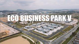 PROPERTY REVIEW #343 | ECO BUSINESS PARK V, PUNCAK ALAM