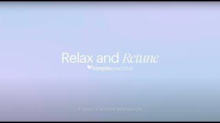 The Relax and Retune Meditation (4 Minutes)  | For Therapists