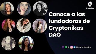 [29] Conoce a las fundadoras de Cryptonikas DAO