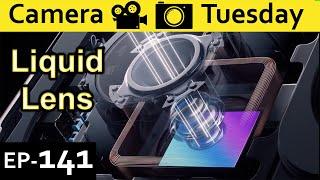 Liquid Lens Explained {Camera Tuesday Ep141}