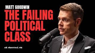 Matt Goodwin: Mass Migration, Populism, Freedom and Political Disruption | Peter McCormack Podcast