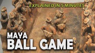 The Ancient Maya Ball Game Explained in 5 Minutes | ATG Highlights