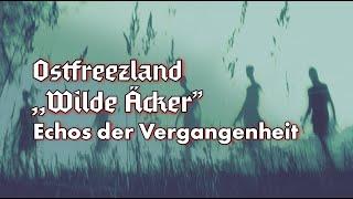 Ostfreezland: Wilde Äcker - Echos der Vergangenheit