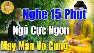 Nghe Truyện Này 15 Phút Mỗi Đêm "Ngủ Cực Ngon May Mắn Tự Tìm Đến" Mọi Việc Đều Suôn Sẻ Vô cùng"Mới