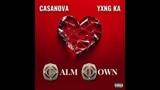 Casanova & YXNG K.A - Calm Down (AUDIO)