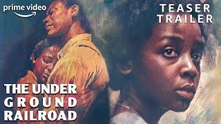 The Underground Railroad | Official Teaser | Prime Video