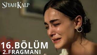 Siyah Kalp 16. Bölüm 1. Fragmanı | “ Cihanı İçimden Söküp Atamıyorum “