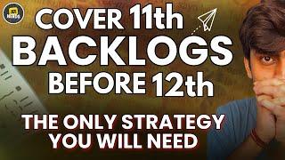 Cover 11th BACKLOGS & Start 12th with a BANG| BEST RESOURCES| JEE 2026