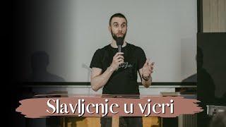 Slavljenje u vjeri - Petar Buljan | Evangelizacijski susret 8.5.2023.