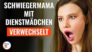 Schwiegermama mit Dienstmädchen verwechselt | @DramatizeMeDeutsch